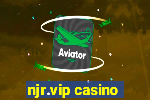 njr.vip casino